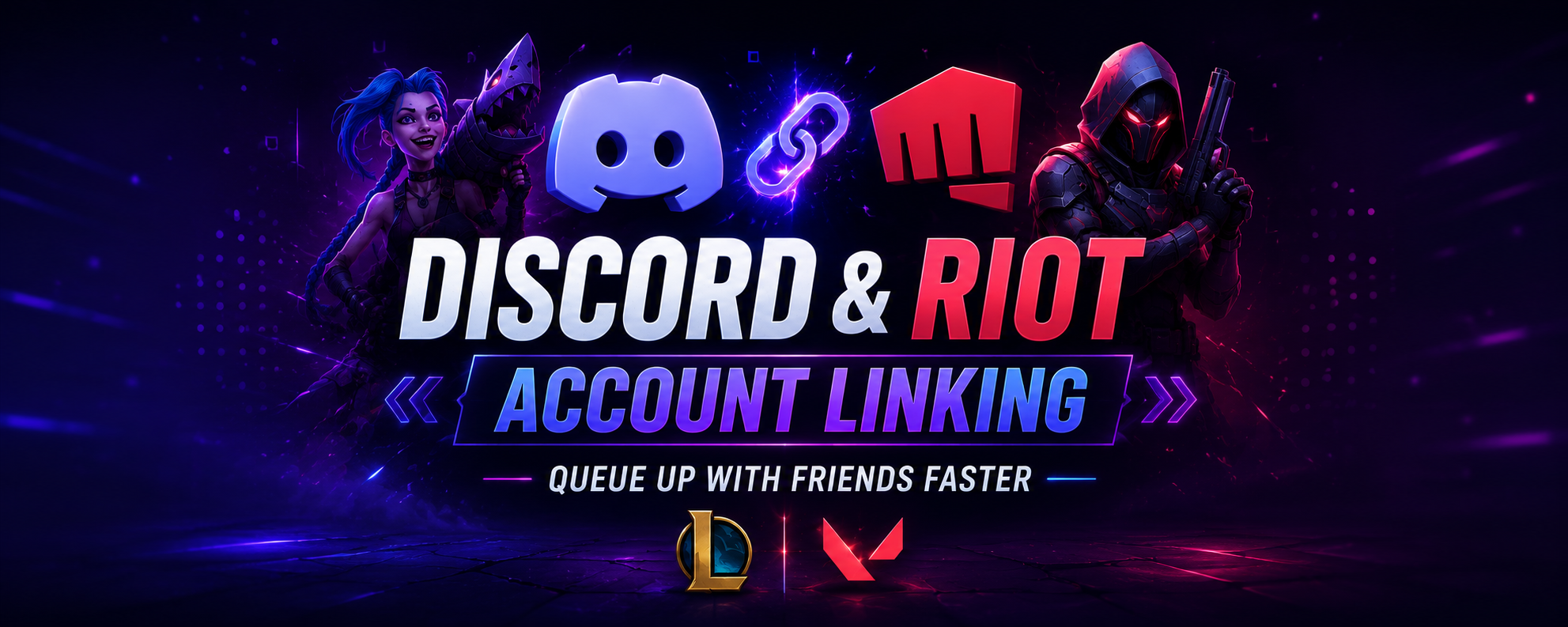 Discord and Riot Account Linking: Queue Up with Friends Faster