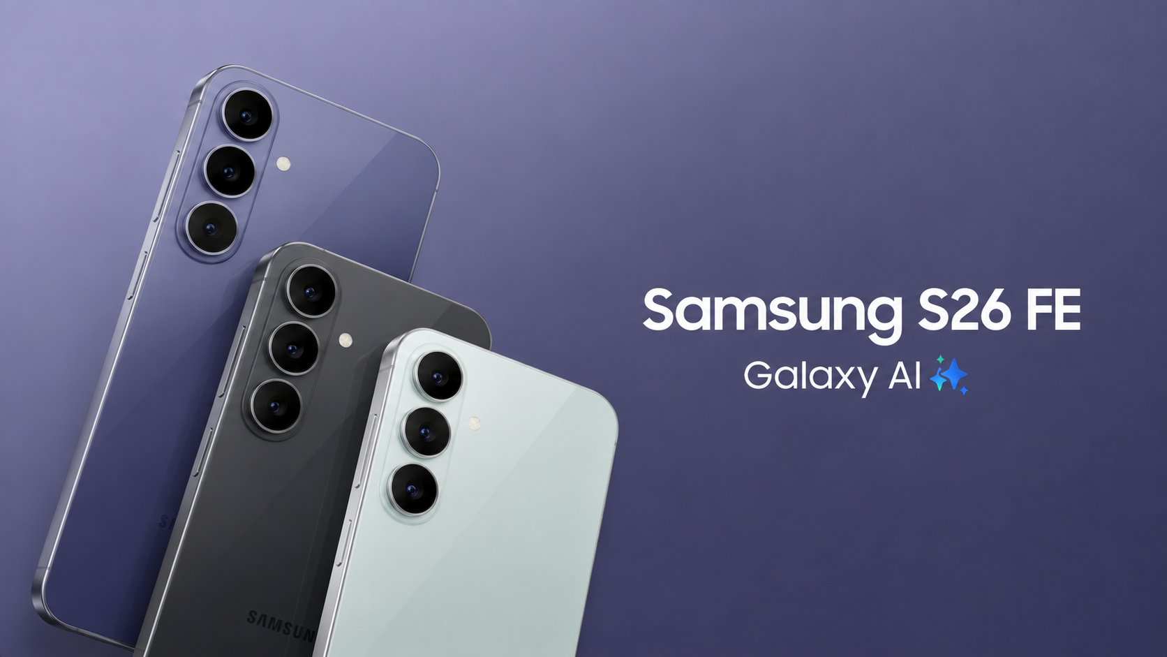 Samsung Galaxy S26 FE: Before Launch Guide